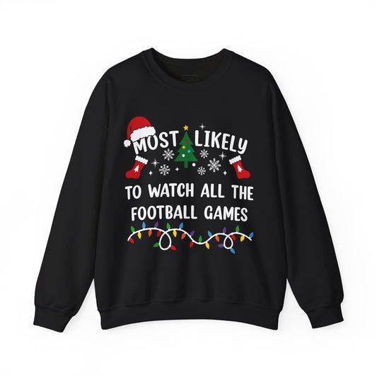 Watch Football Games Sweatshirt