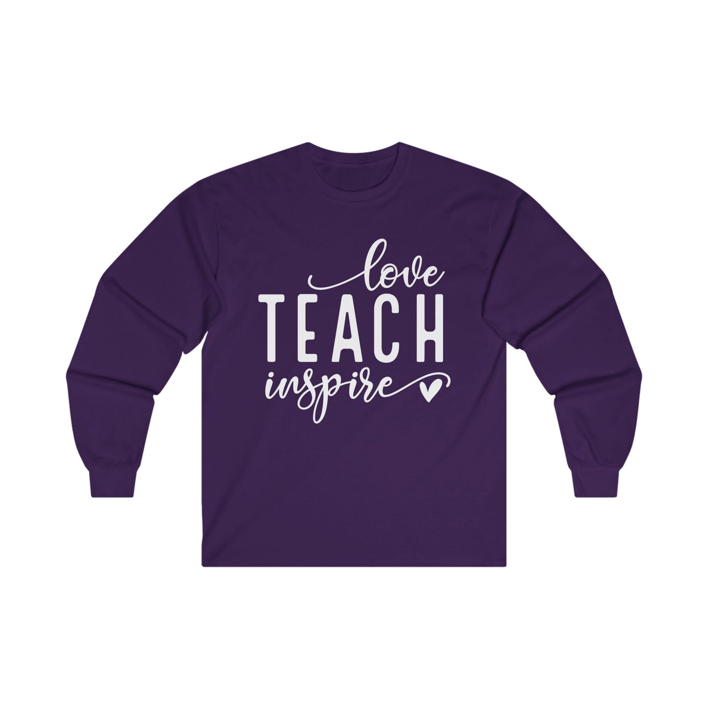 Love Teach Inspire Long Sleeve Shirt