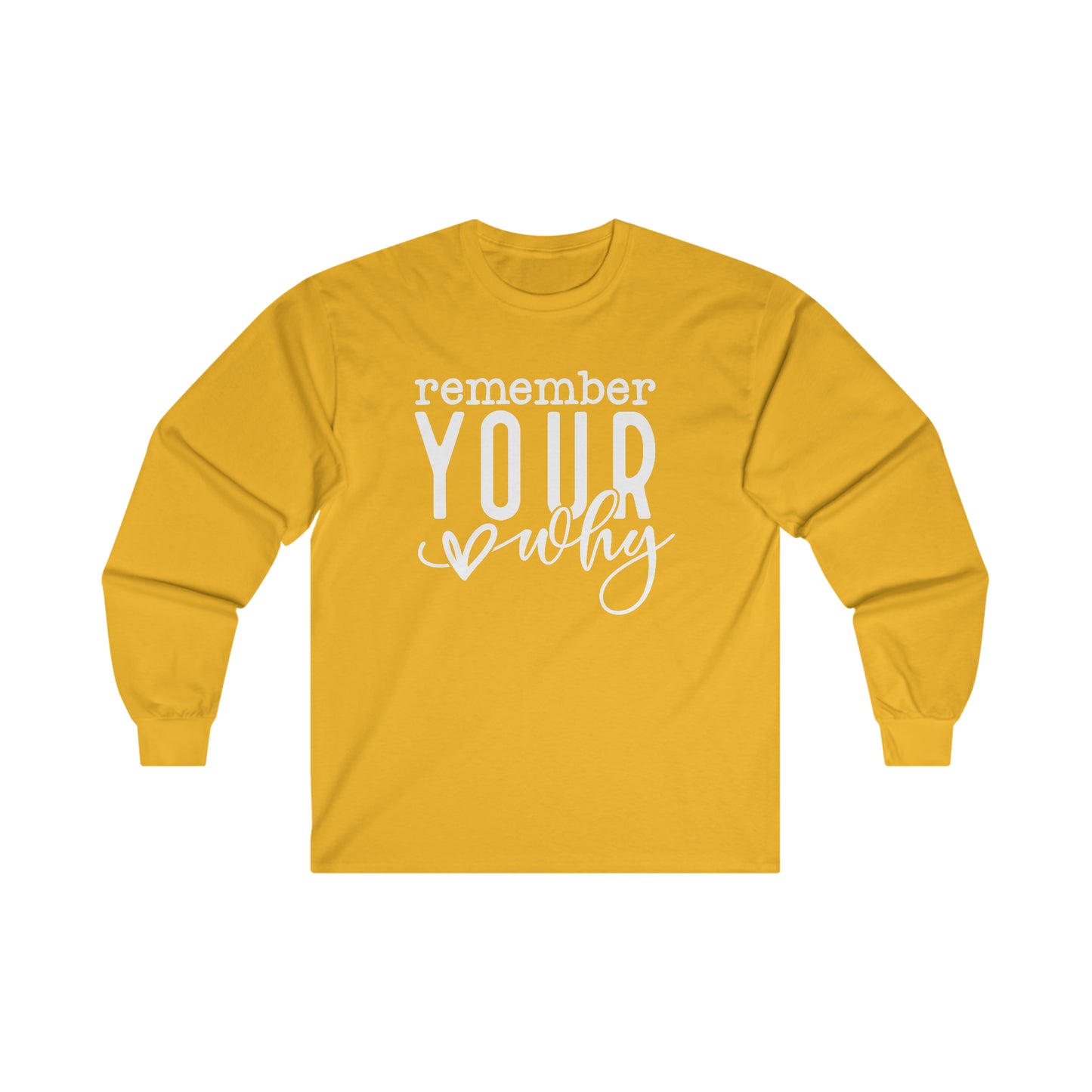 Your Why Long Sleeve Shirt