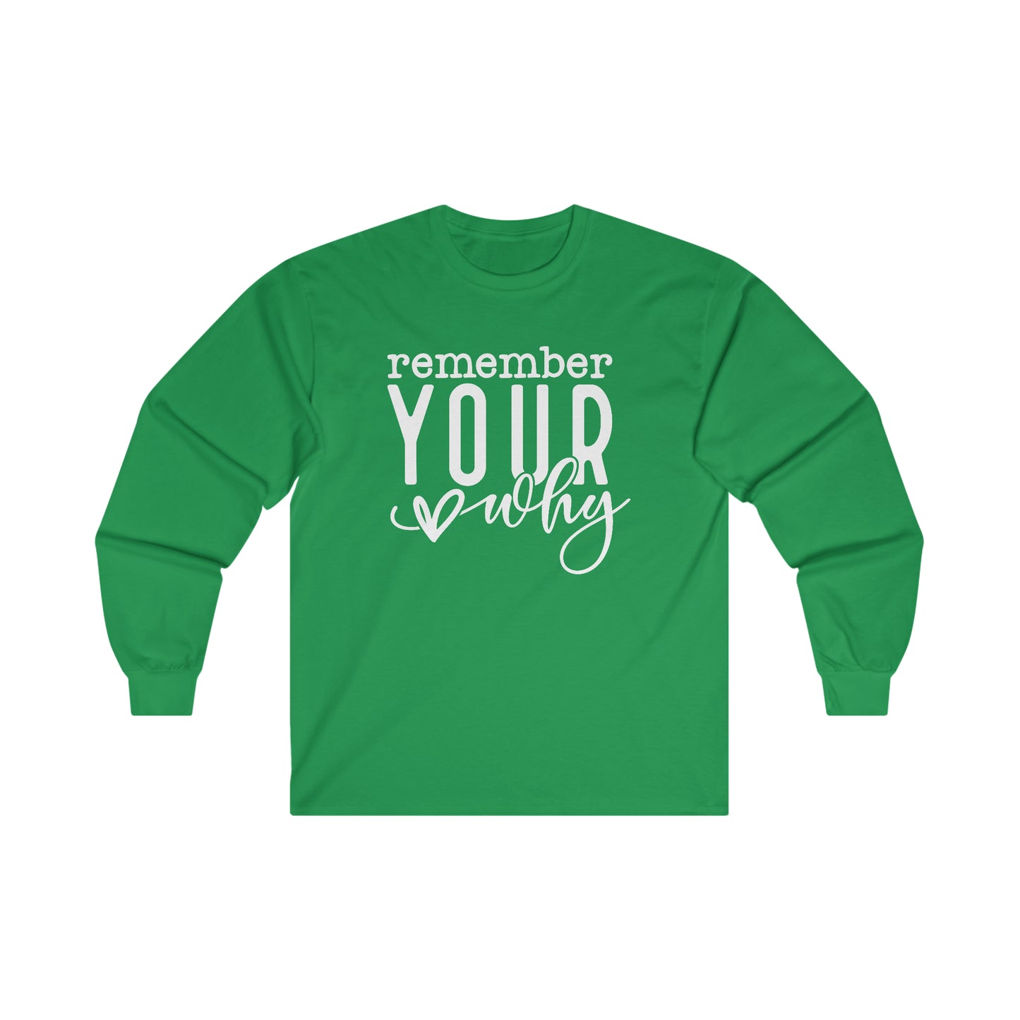 Your Why Long Sleeve Shirt