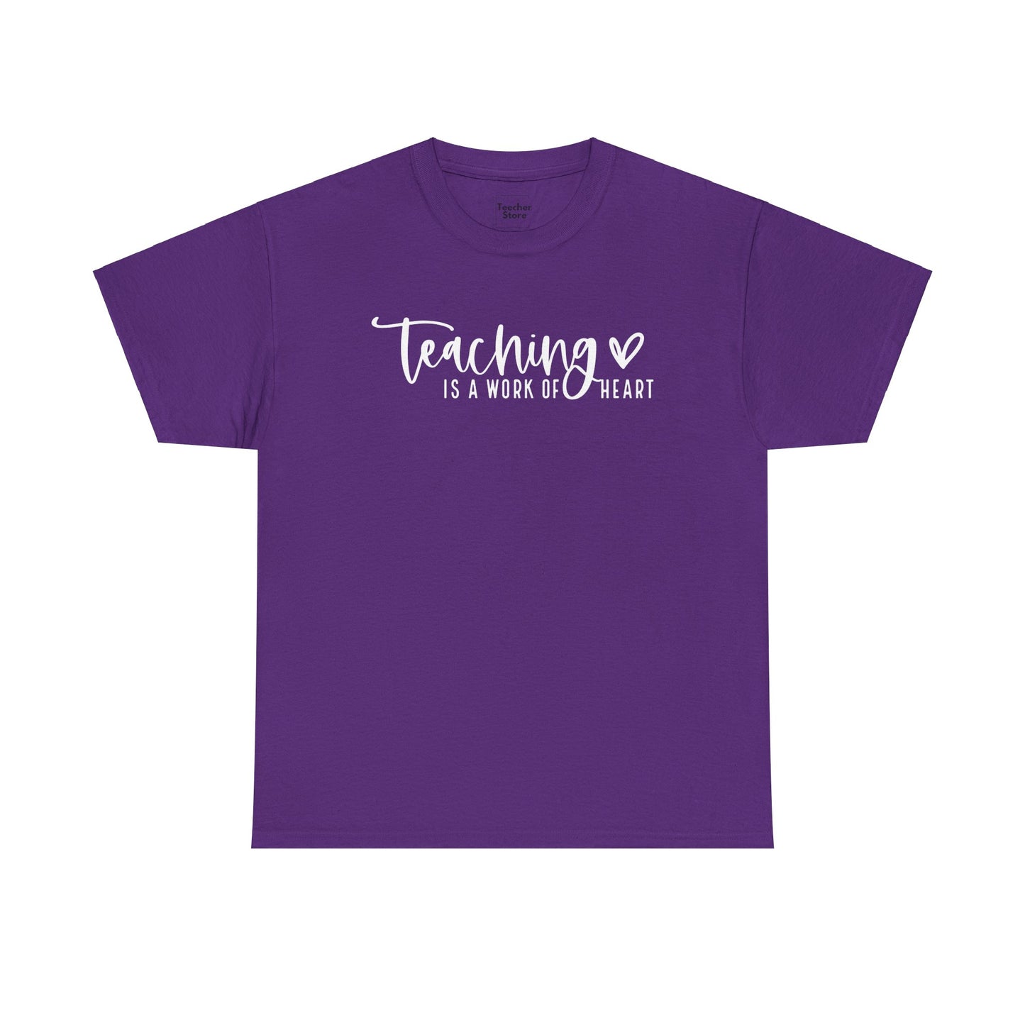 Teaching Work Of Heart Tee-Shirt