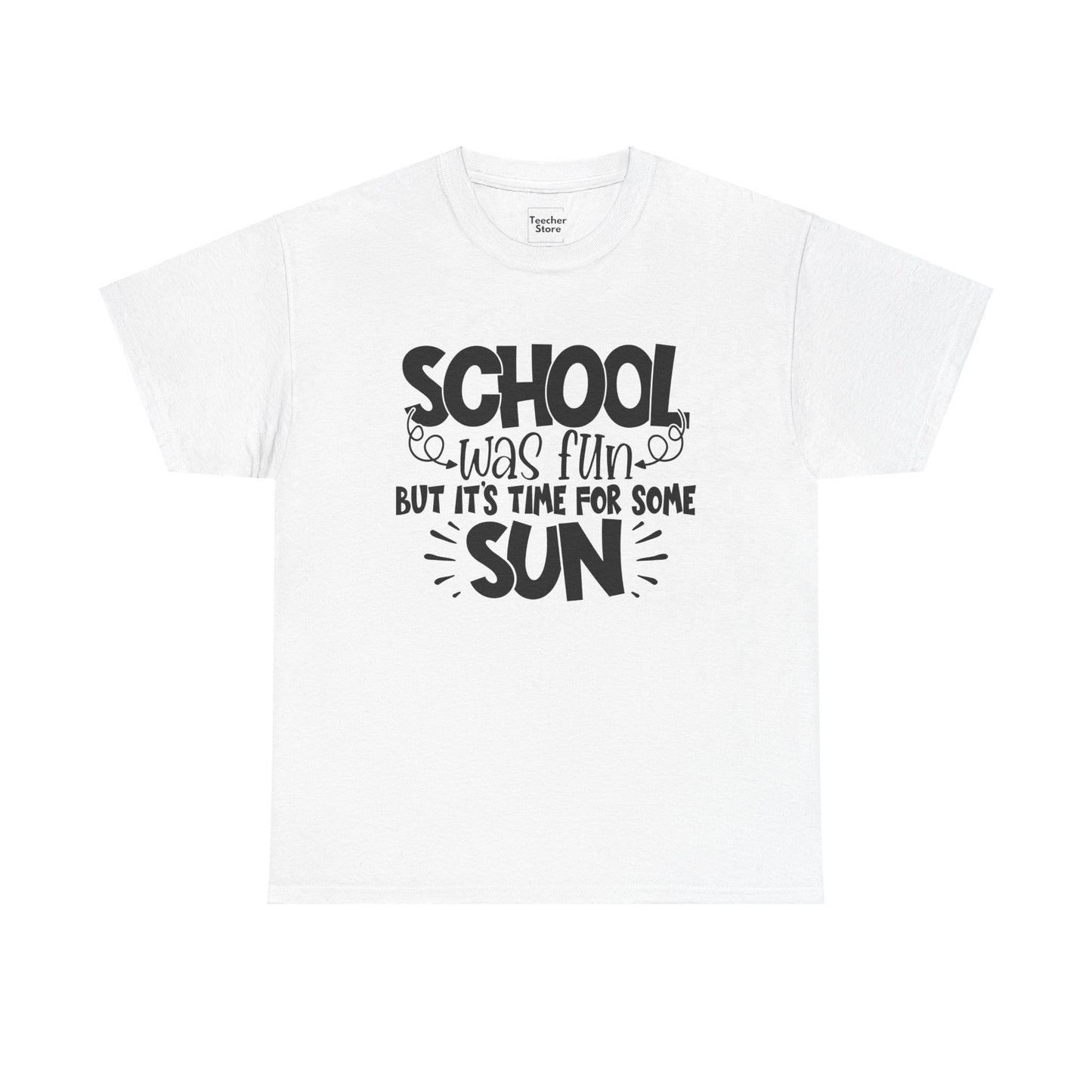 School Was Fun Tee-Shirt