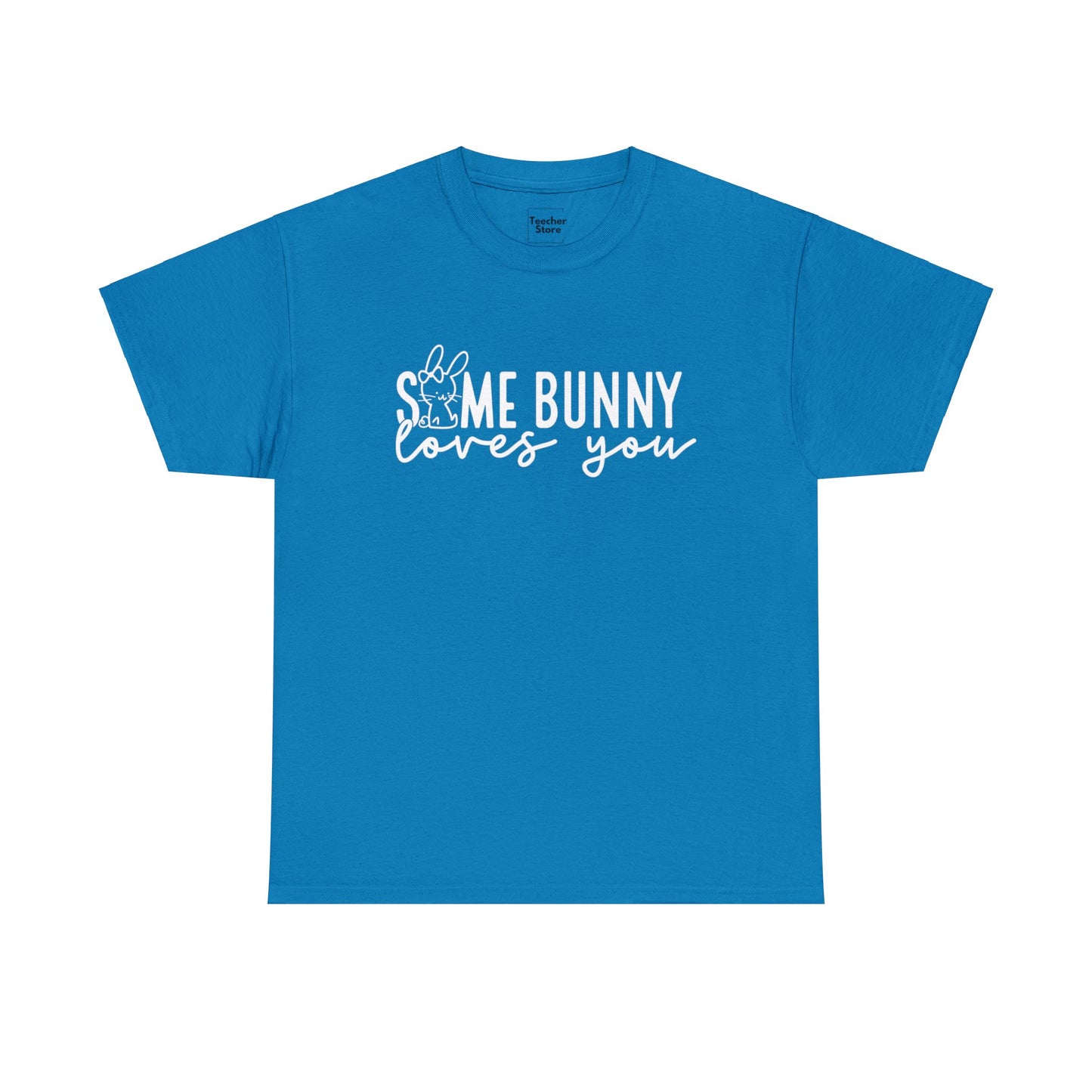 Some Bunny Tee-Shirt