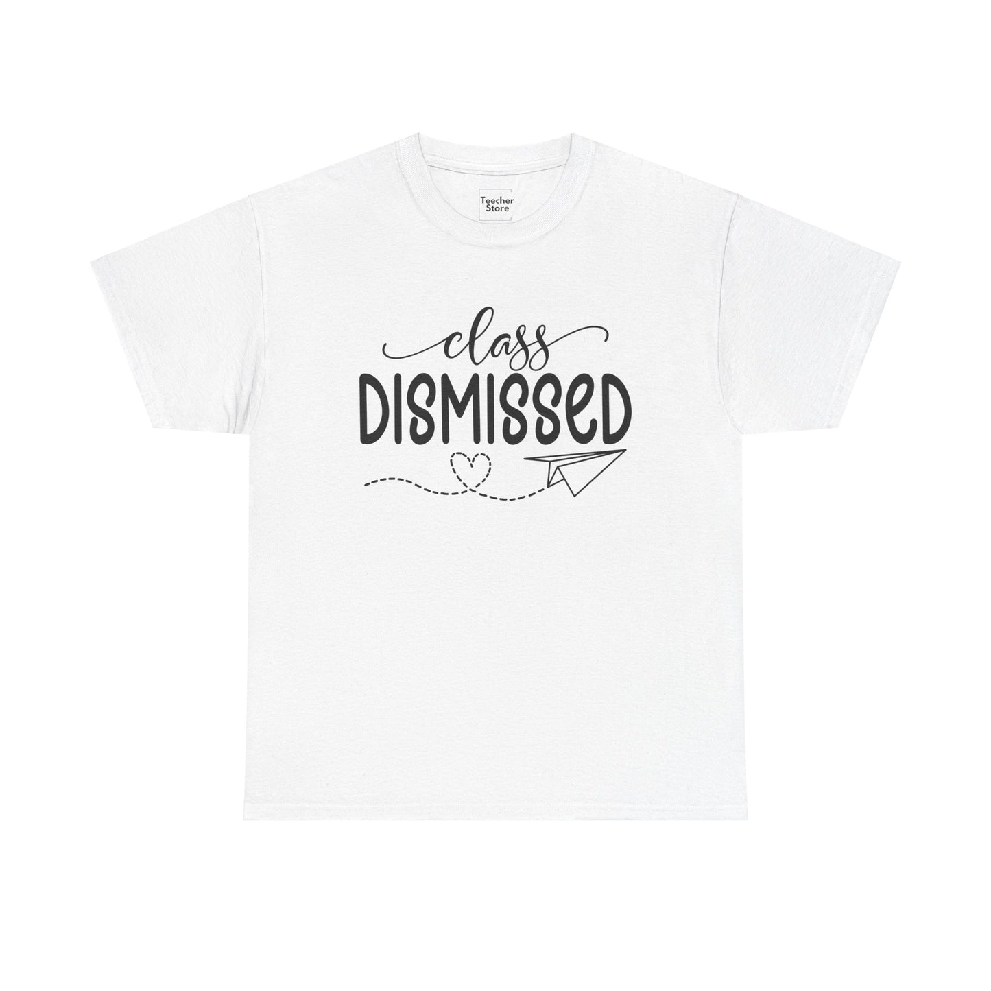 Class Dismissed Tee-Shirt