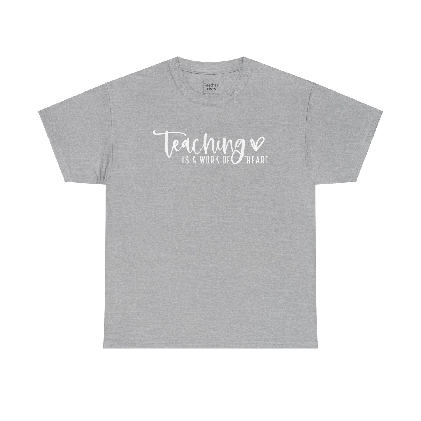 Teaching Work Of Heart Tee-Shirt