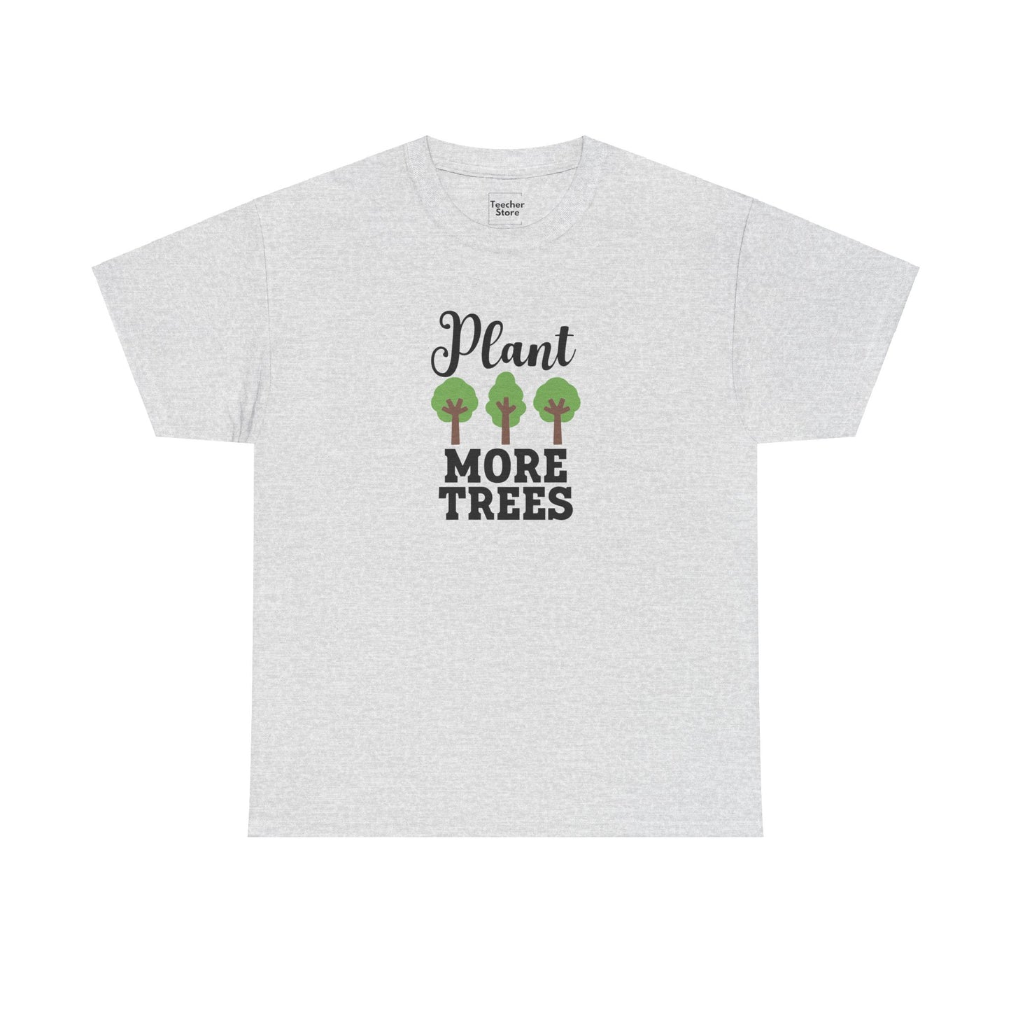 Plant More Trees Tee-Shirt