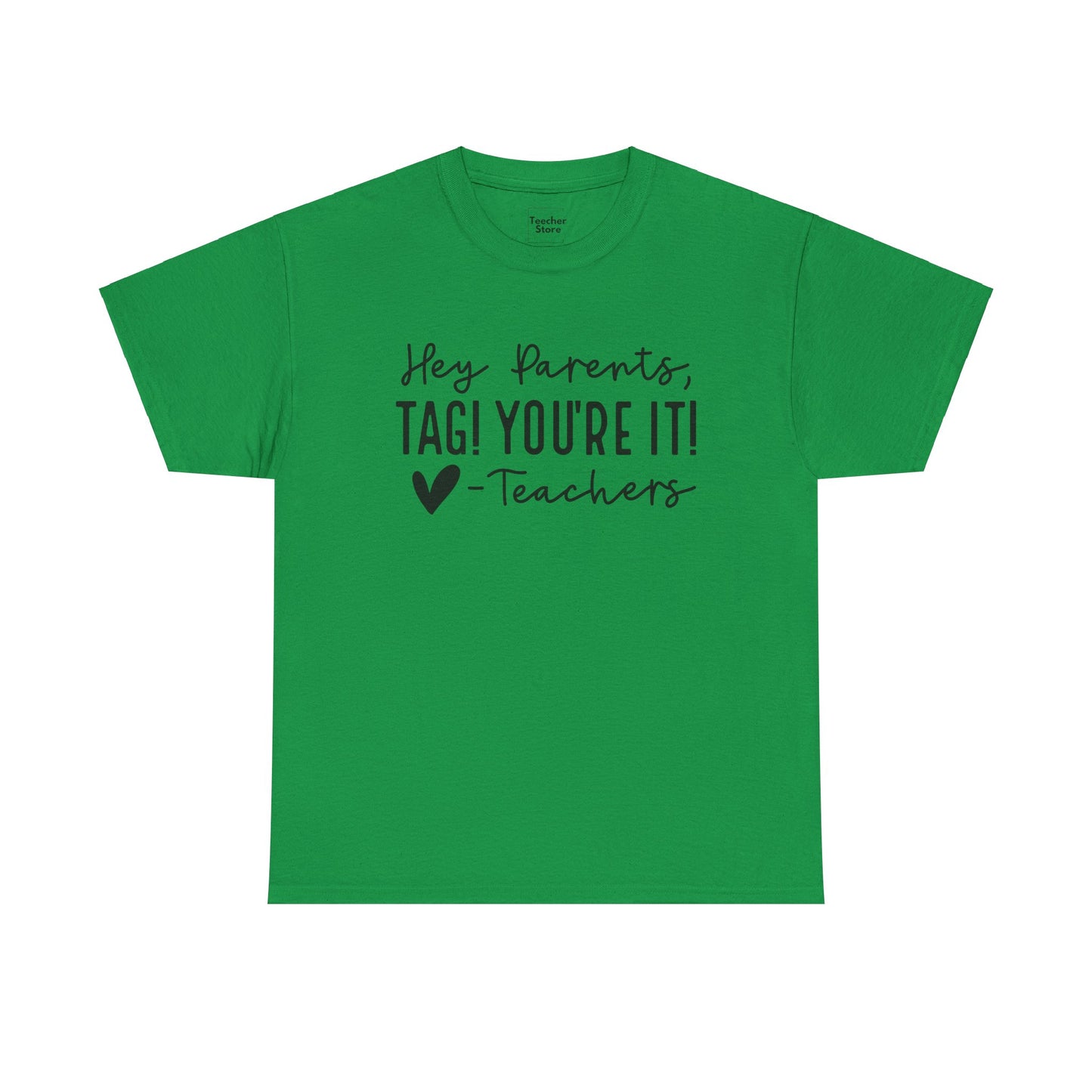 Tag You're It Tee-Shirt