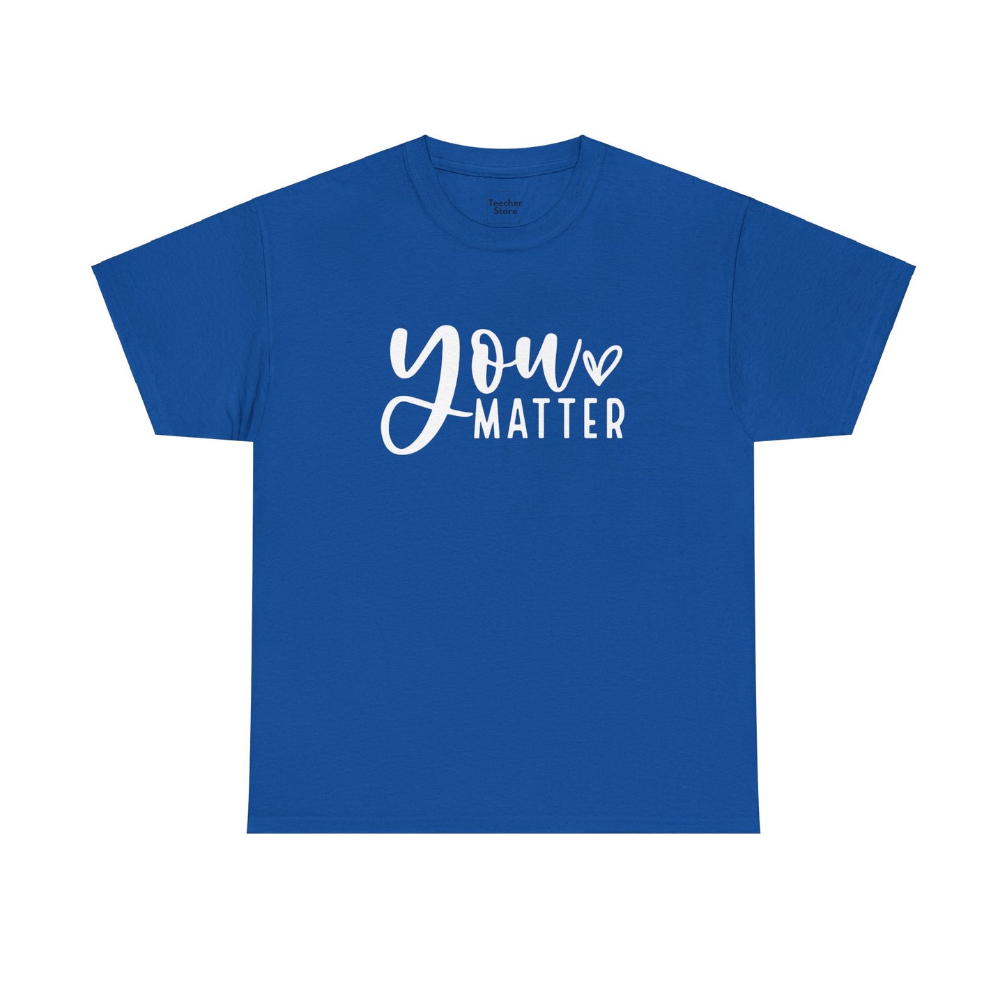 You Matter Tee-Shirt