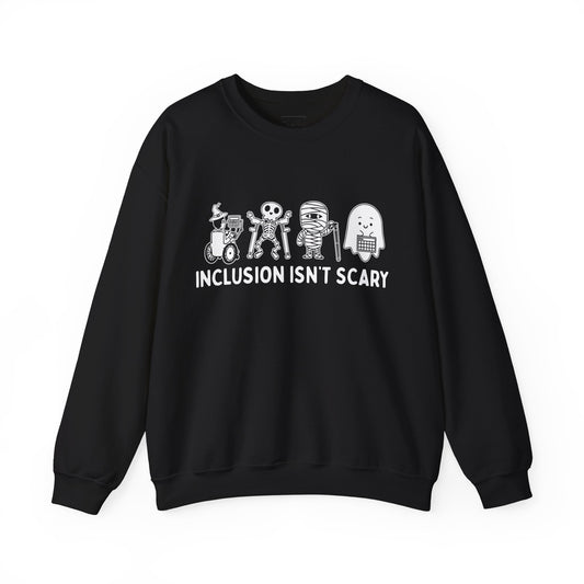 Inclusion Isn't Scary Sweatshirt