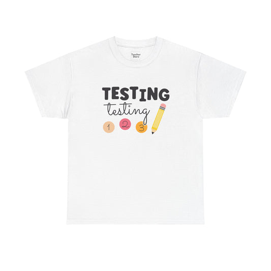 Testing Testing Tee-Shirt