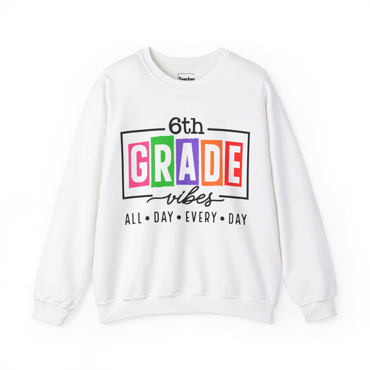 6th Grade Vibes Sweatshirt