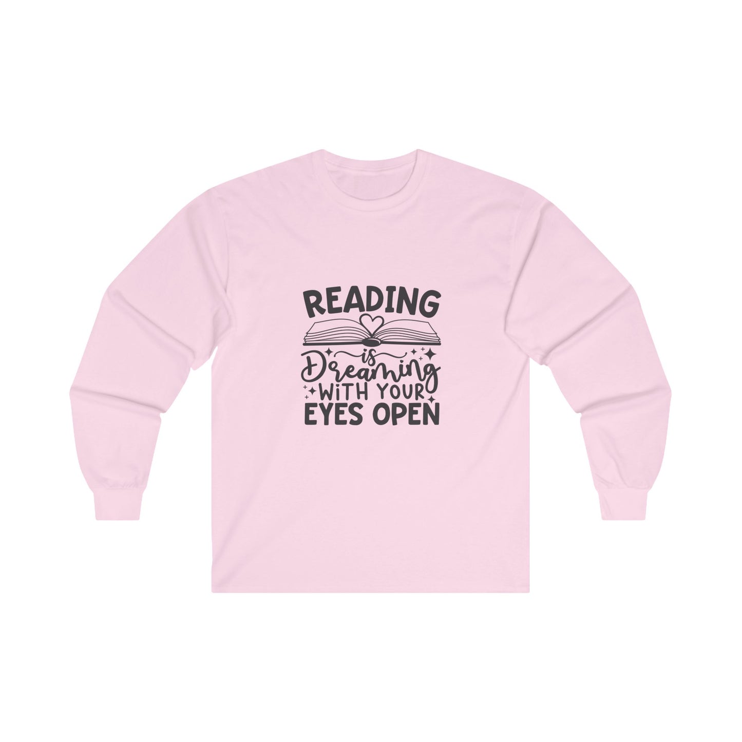 Reading Is Dreaming Long Sleeve Shirt