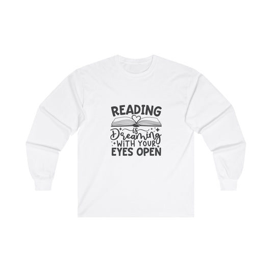 Reading Is Dreaming Long Sleeve Shirt