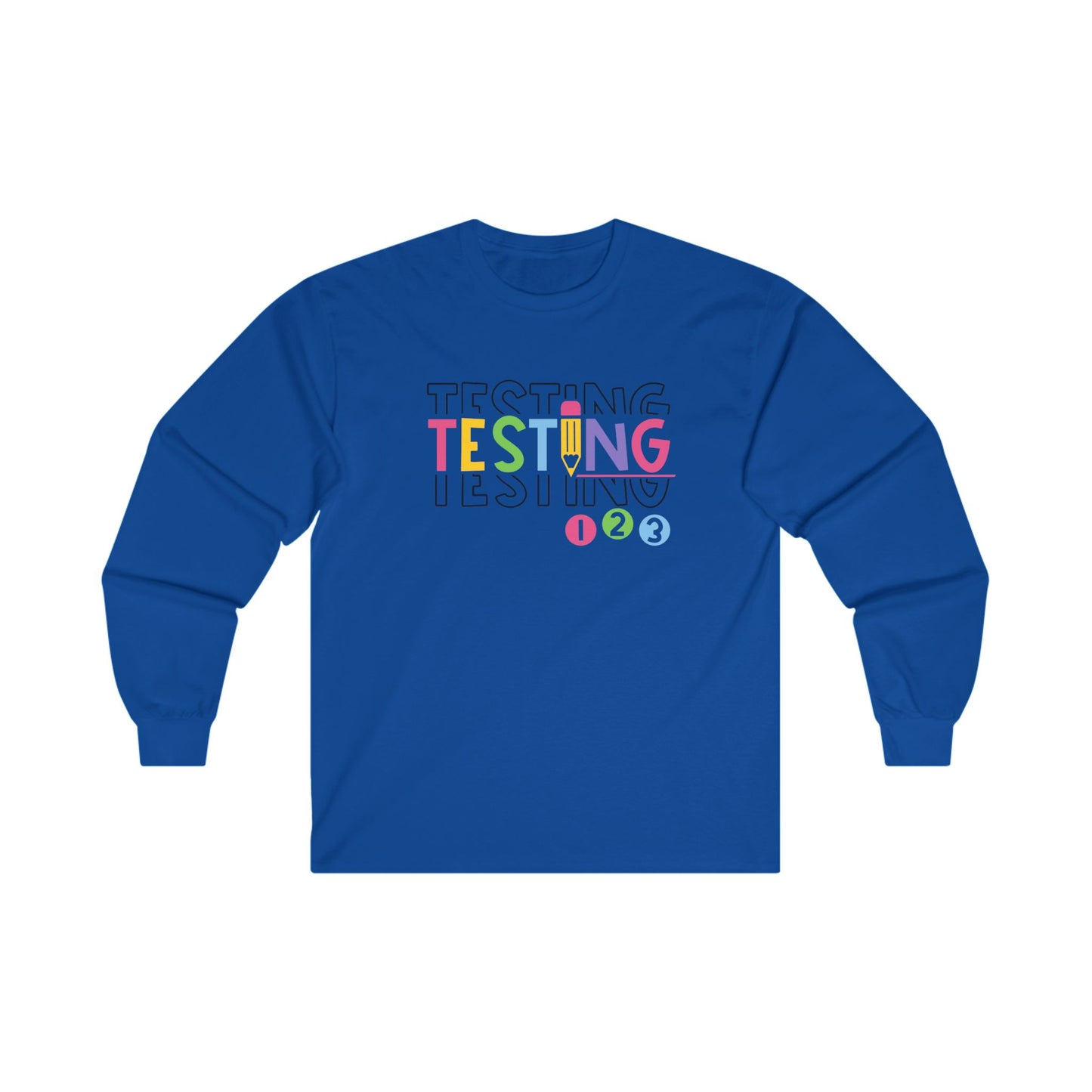 Testing Long Sleeve Shirt