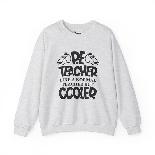 Cool PE Teacher Sweatshirt
