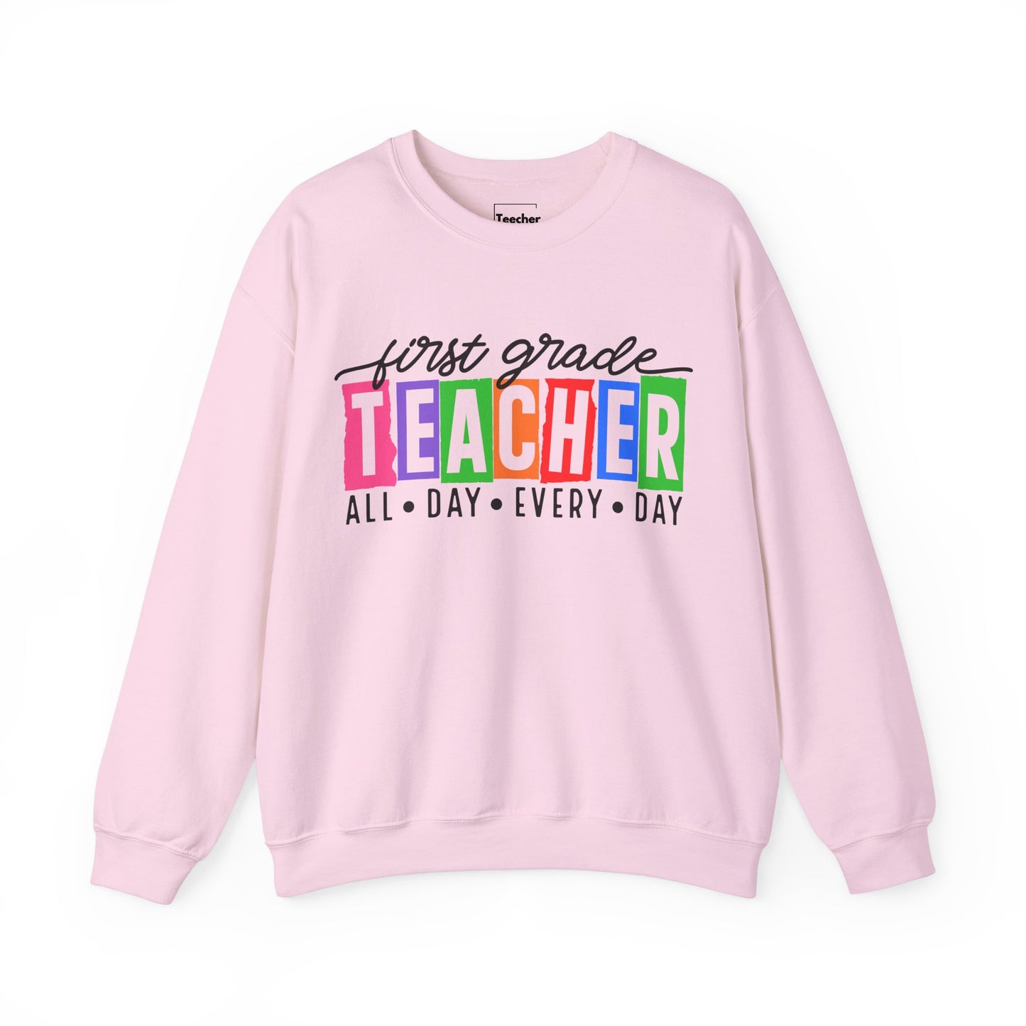 First Grade All Day Sweatshirt