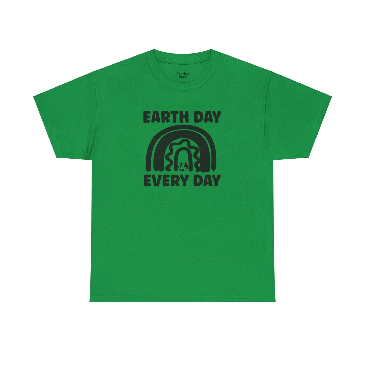 Earth Day Every Day Tee-Shirt