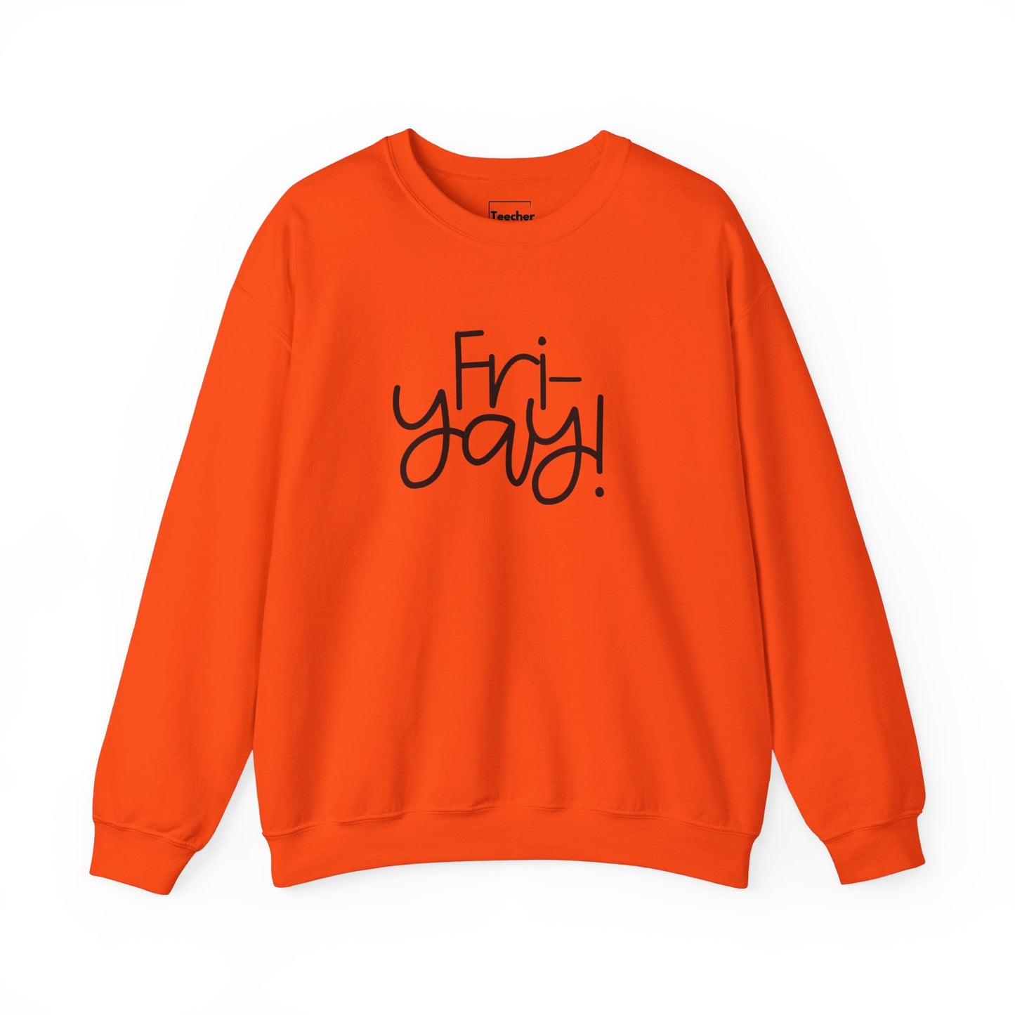 Fri-Yay Sweatshirt