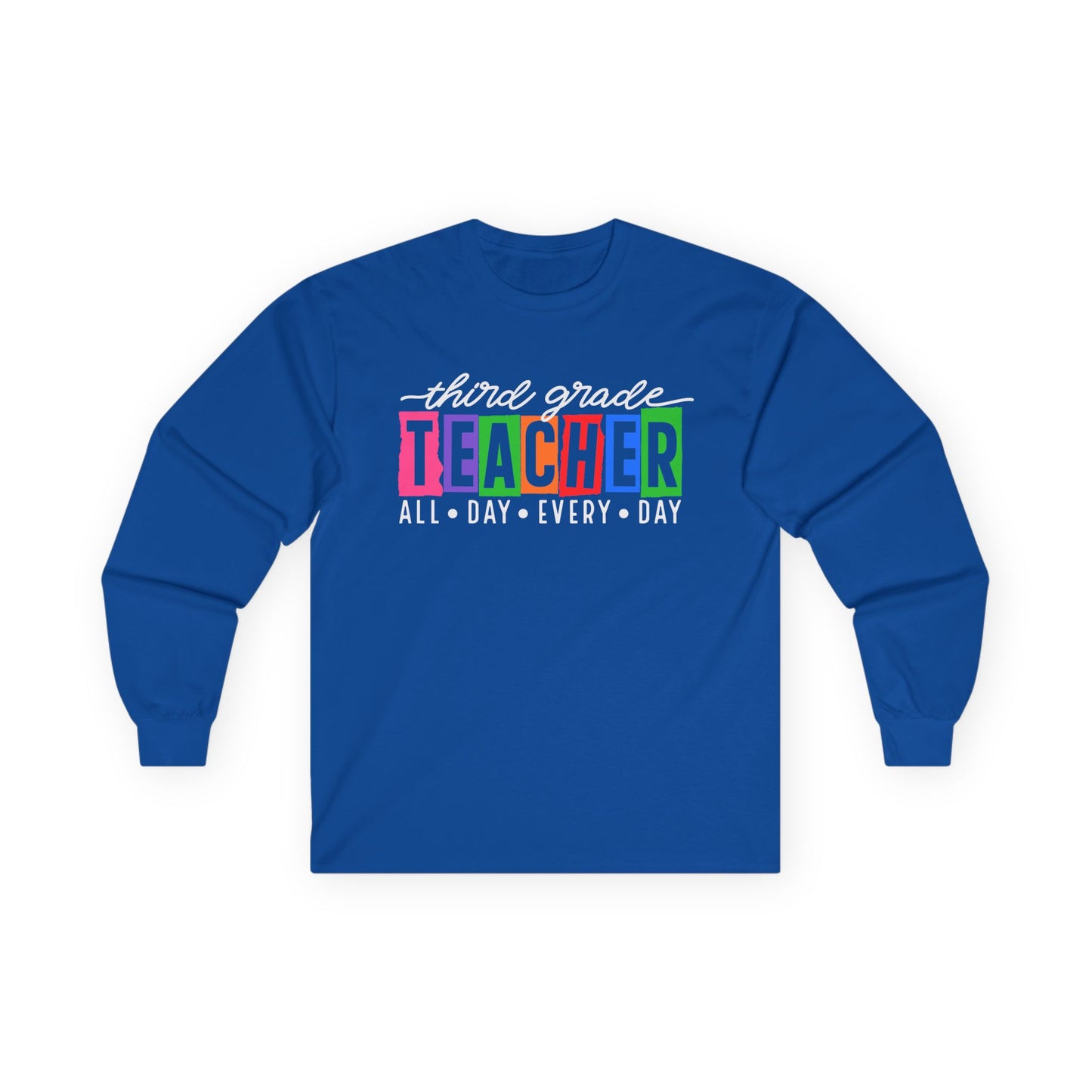 Third Grade All Day Long Sleeve Shirt