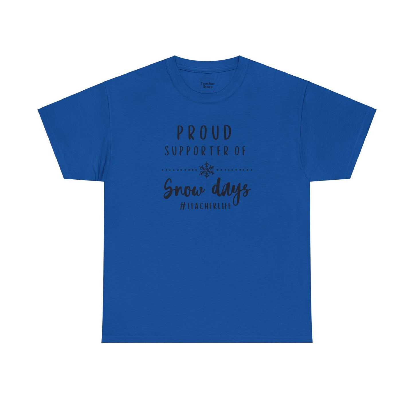 Snow Day Supporter Tee-Shirt