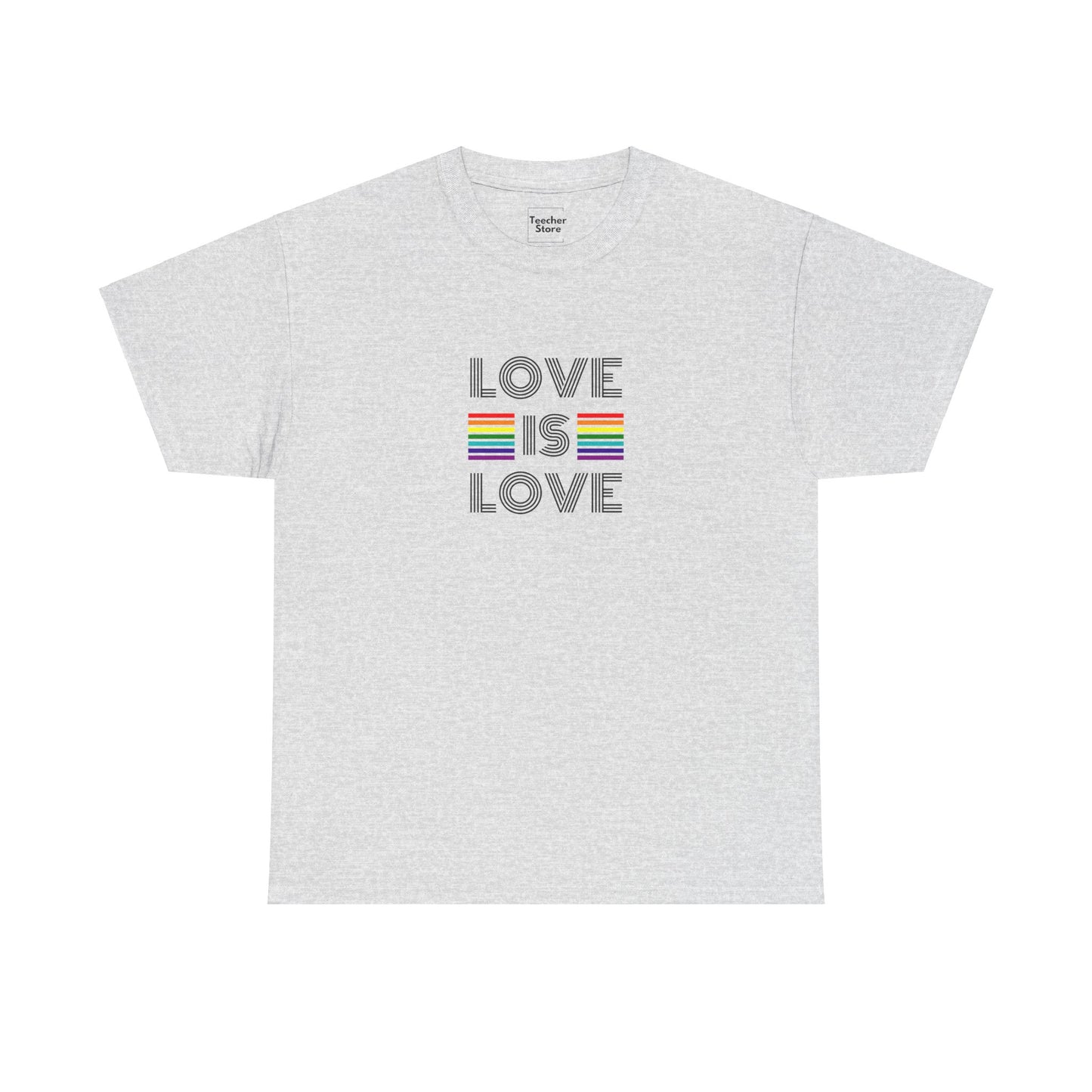 Love Is Love Tee-Shirt