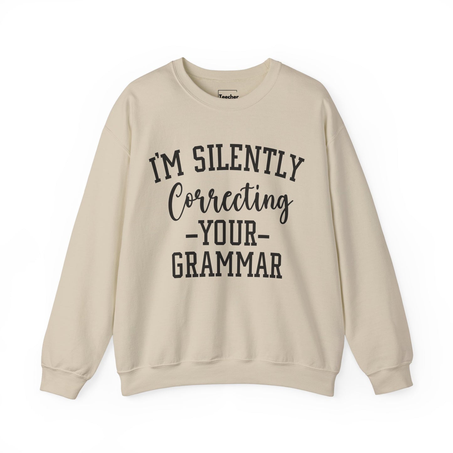 Correcting Grammar Sweatshirt