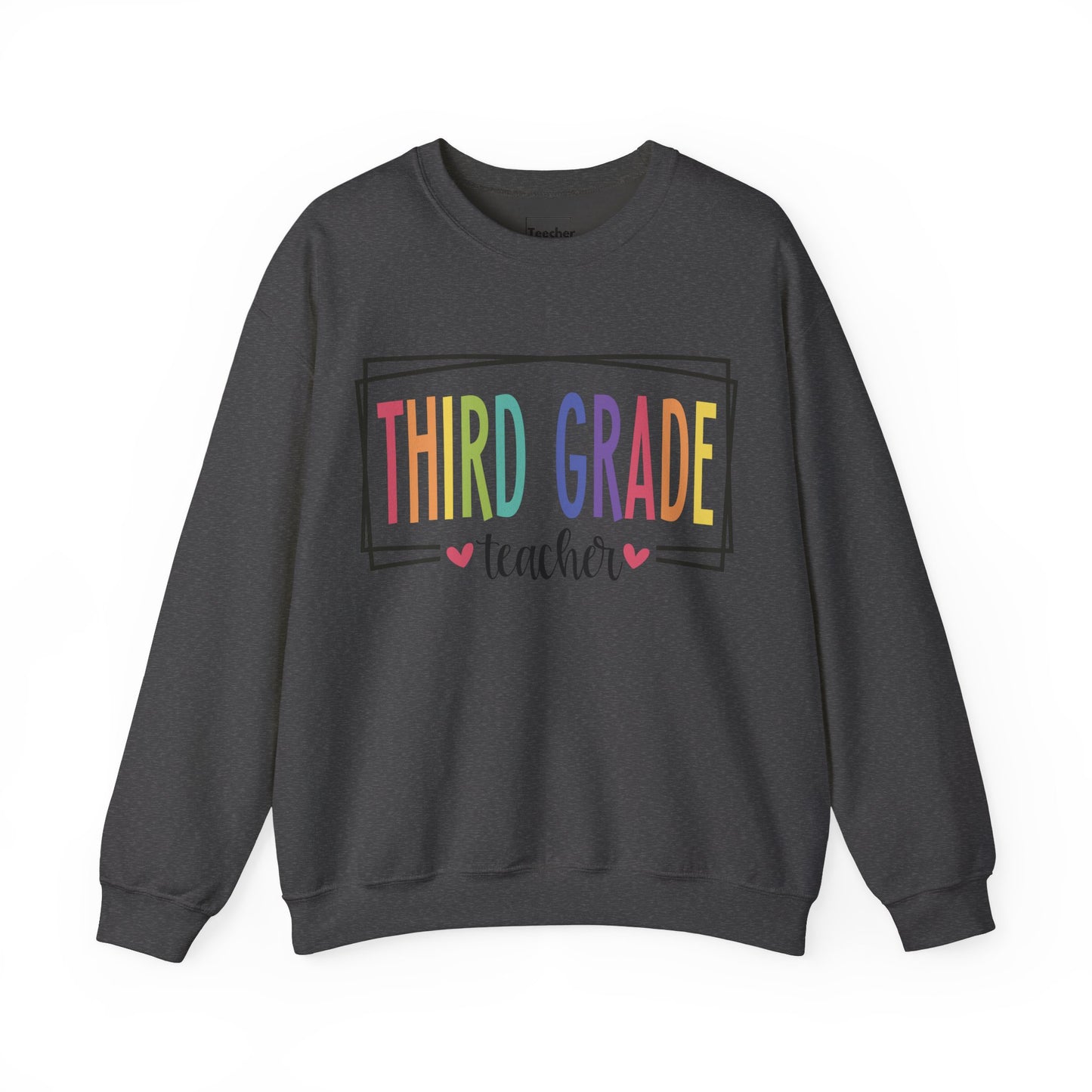 Third Grade Teacher Sweatshirt