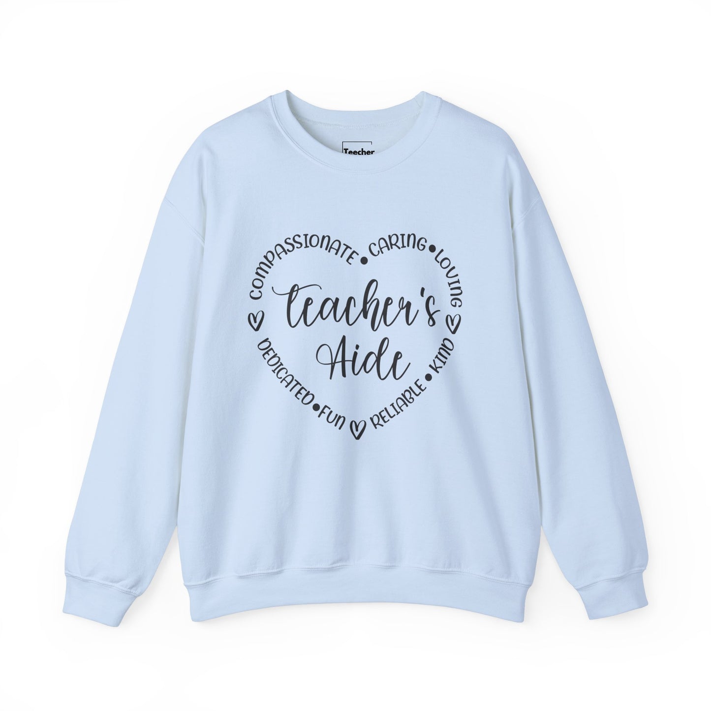 Word Heart Teacher Aide Sweatshirt