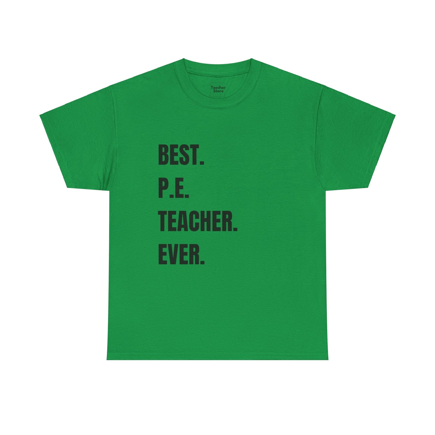 Best P.E. Teacher Tee-Shirt