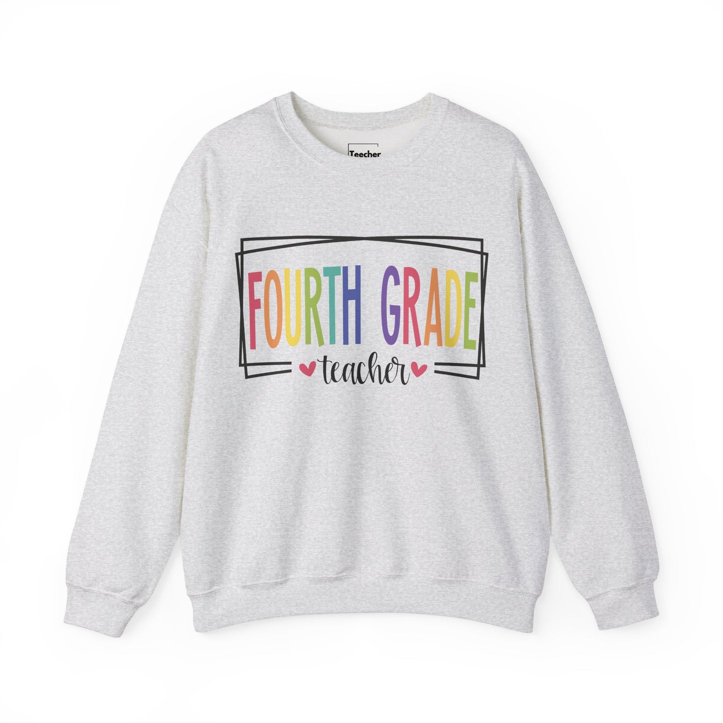 Fourth Grade Teacher Sweatshirt