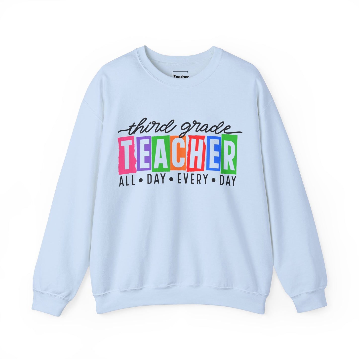 Third Grade All Day Sweatshirt