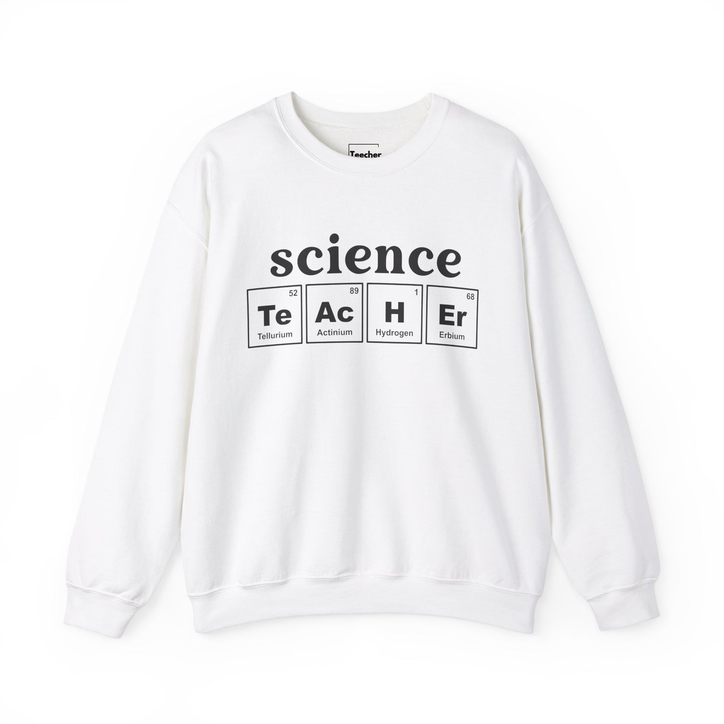 science TeAcHEr Sweatshirt