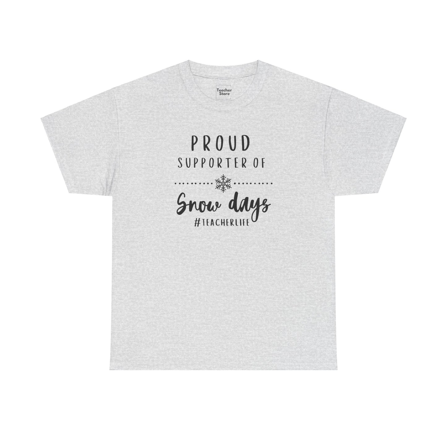 Snow Day Supporter Tee-Shirt