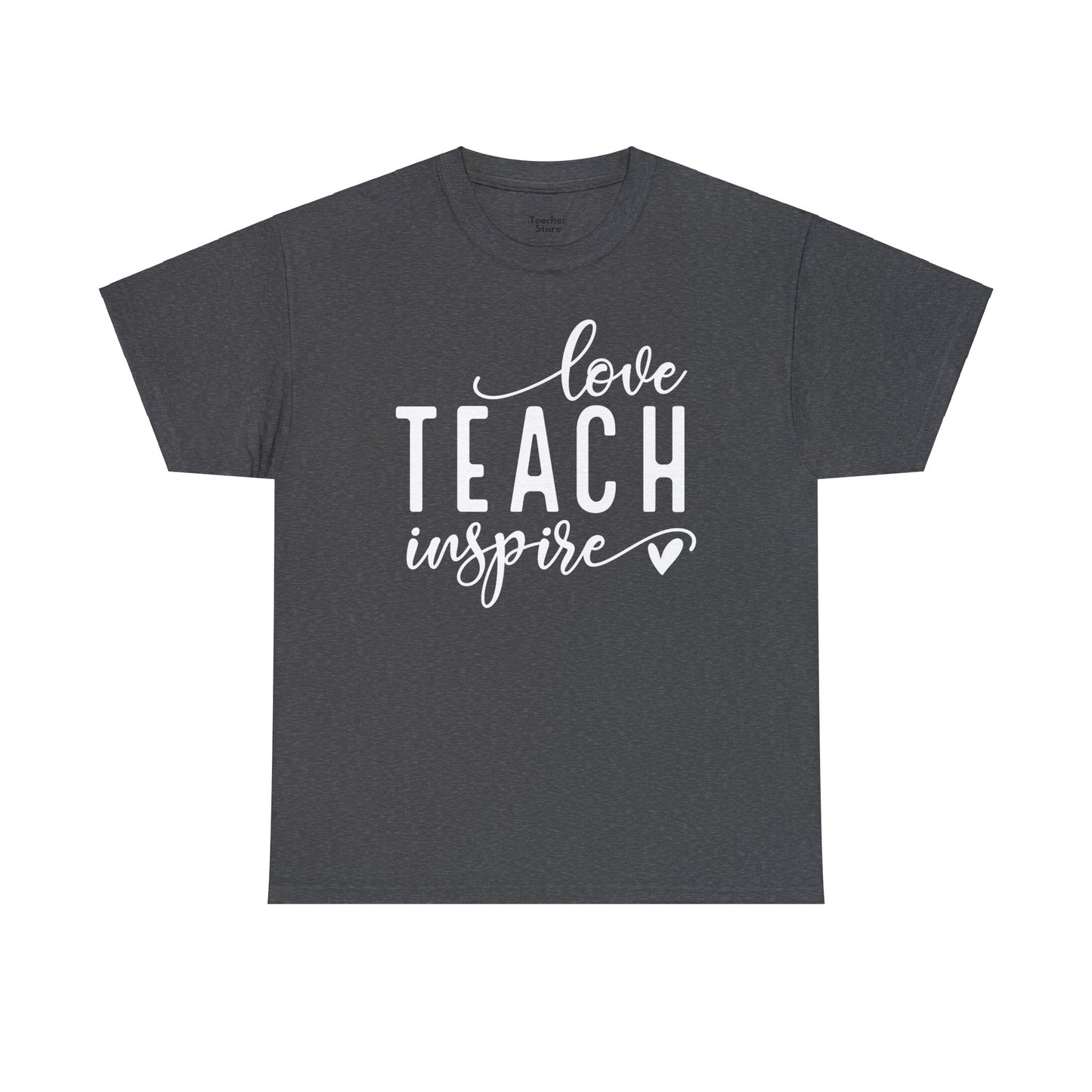 Love Teach Inspire Tee-Shirt