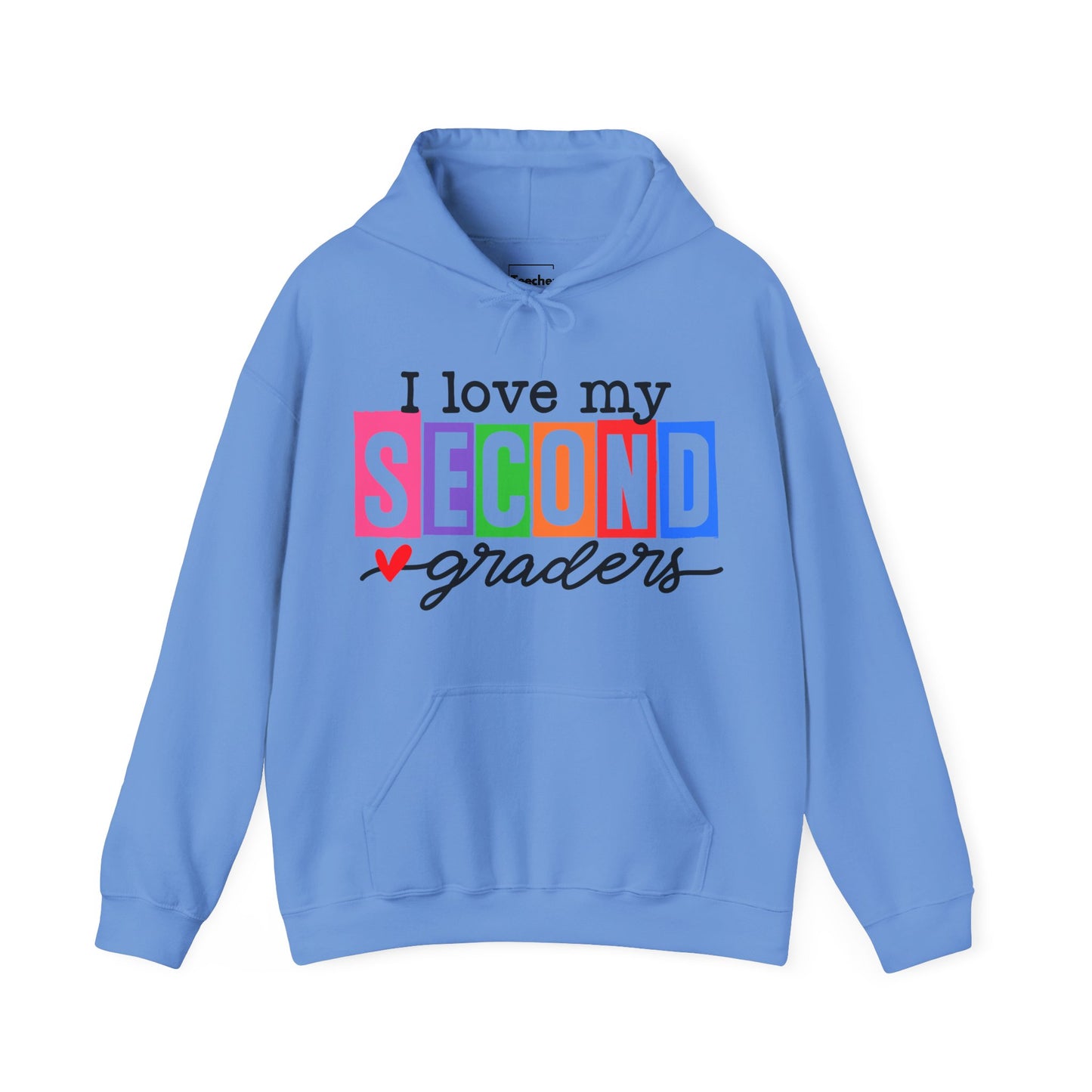 Love My Second Graders Hooded Sweatshirt