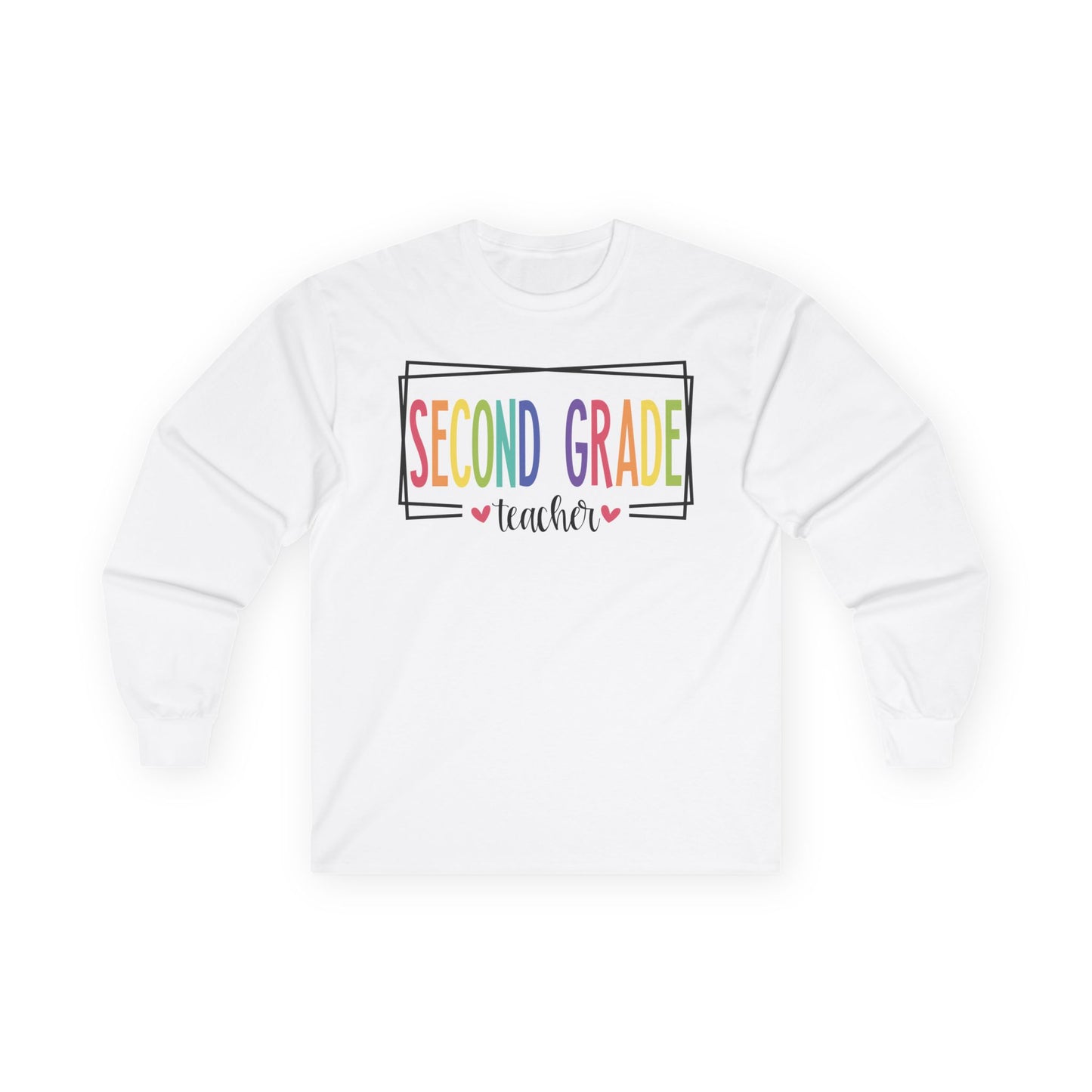 Second Grade Teacher Long Sleeve Shirt