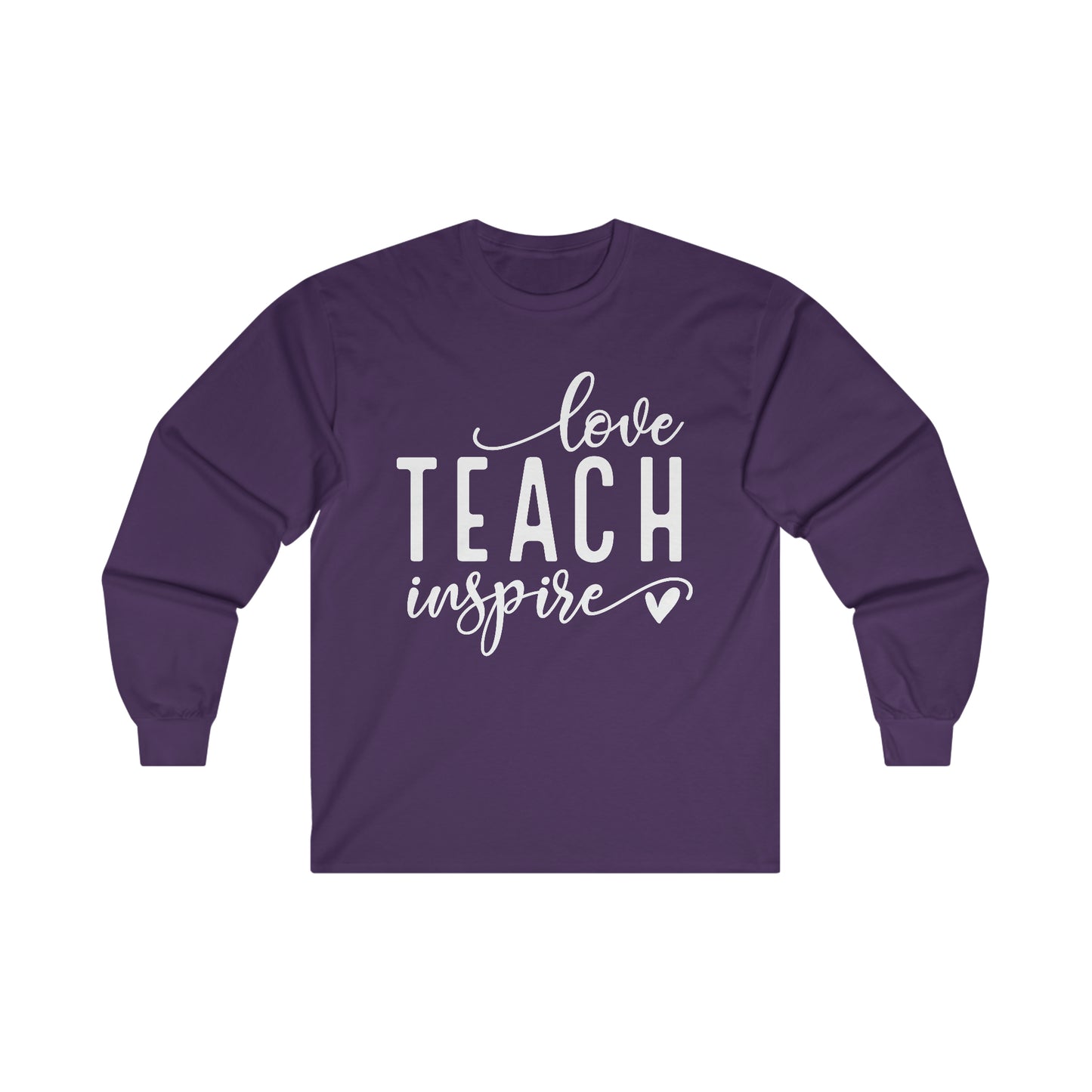 Love Teach Inspire Long Sleeve Shirt
