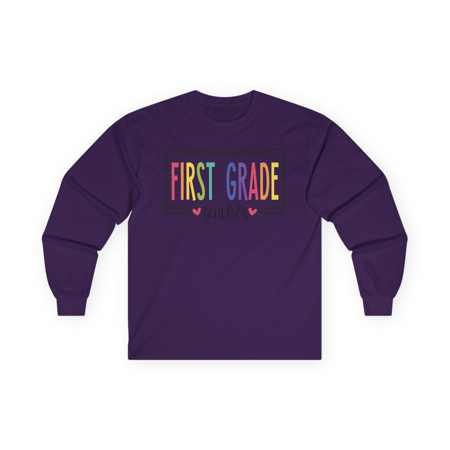 First Grade Teacher Long Sleeve Shirt