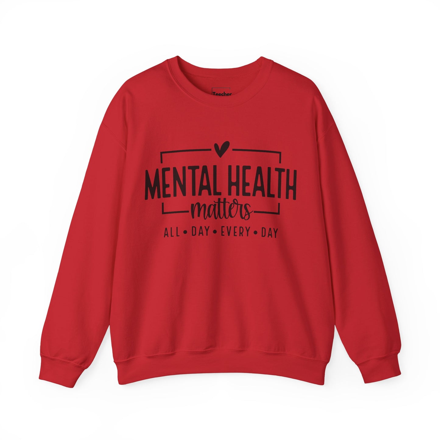 Mental Health All Day Sweatshirt