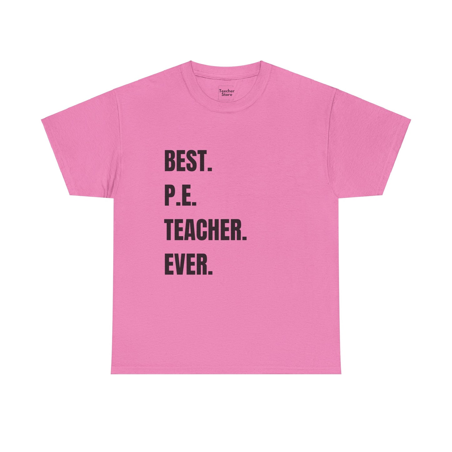 Best P.E. Teacher Tee-Shirt