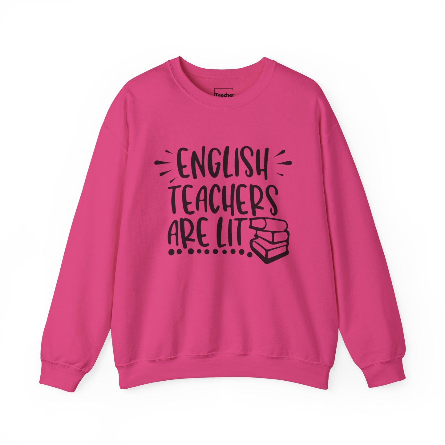 Lit English Teachers Sweatshirt