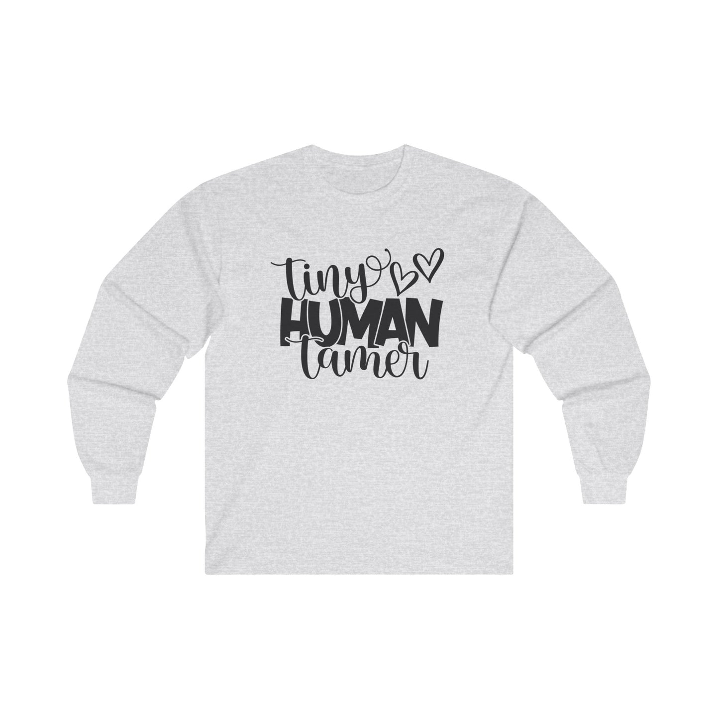 Tiny Human Tamer Long Sleeve Shirt