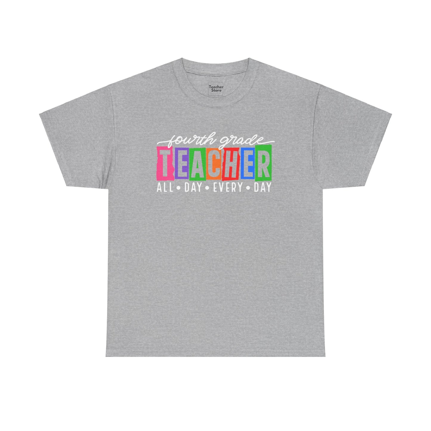 Fourth Grade All Day Tee-Shirt