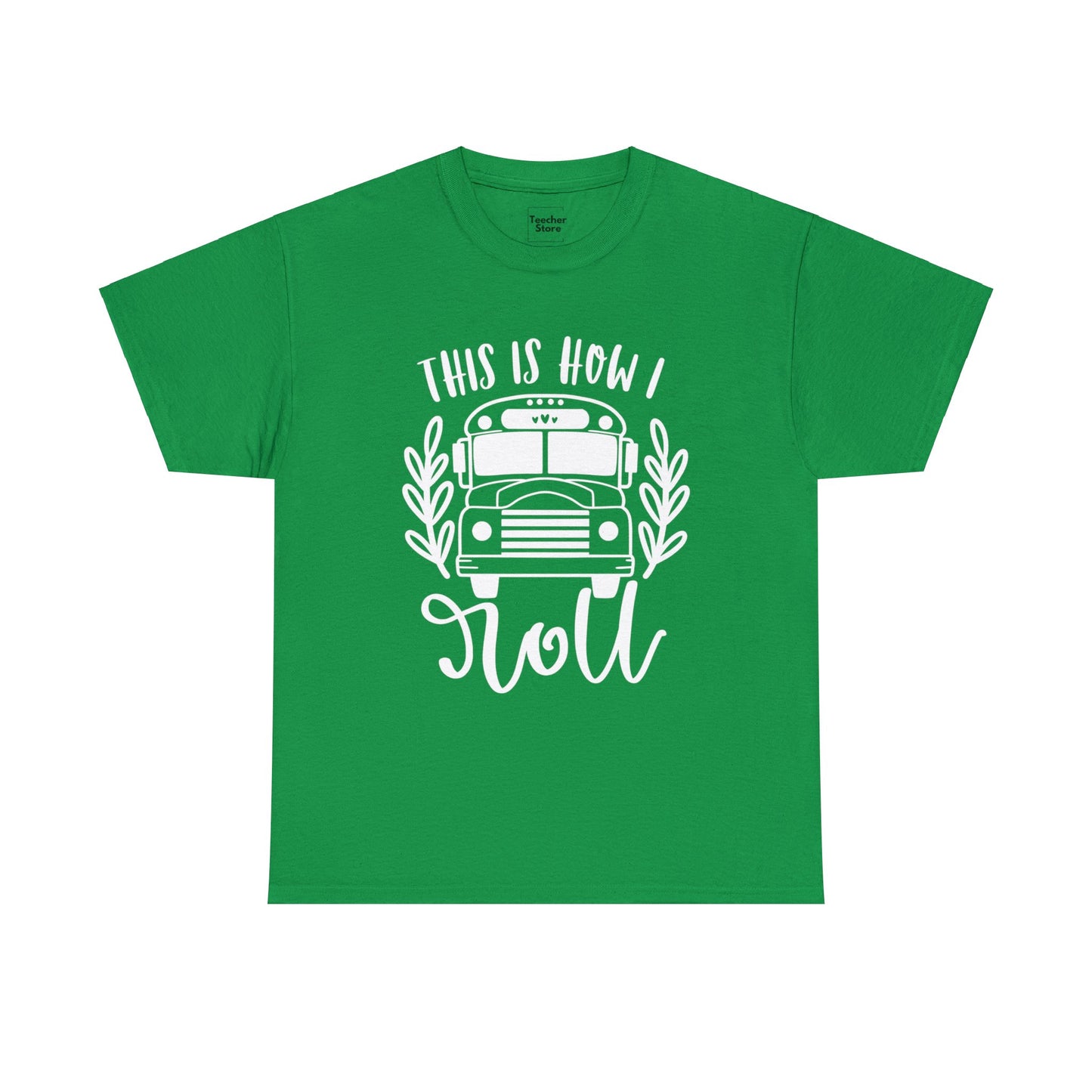 How I Roll Tee-Shirt