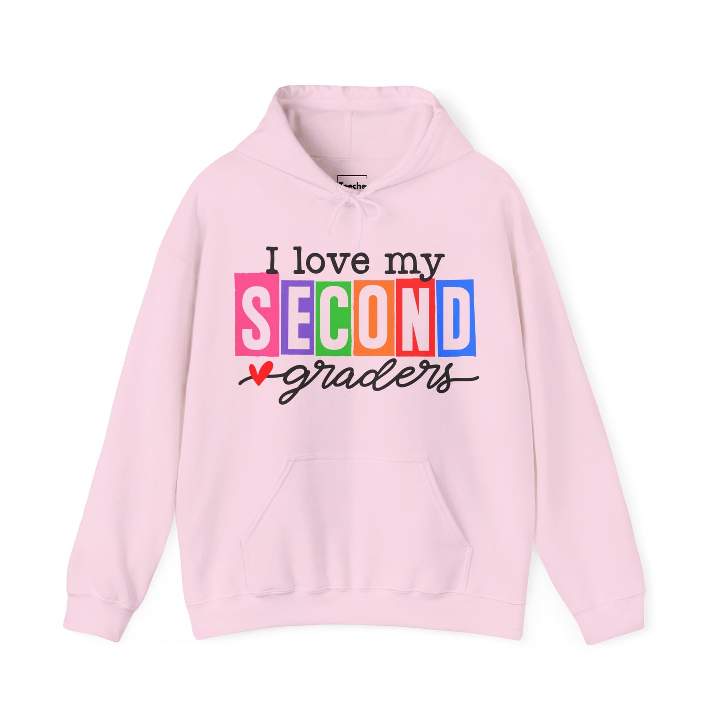 Love My Second Graders Hooded Sweatshirt