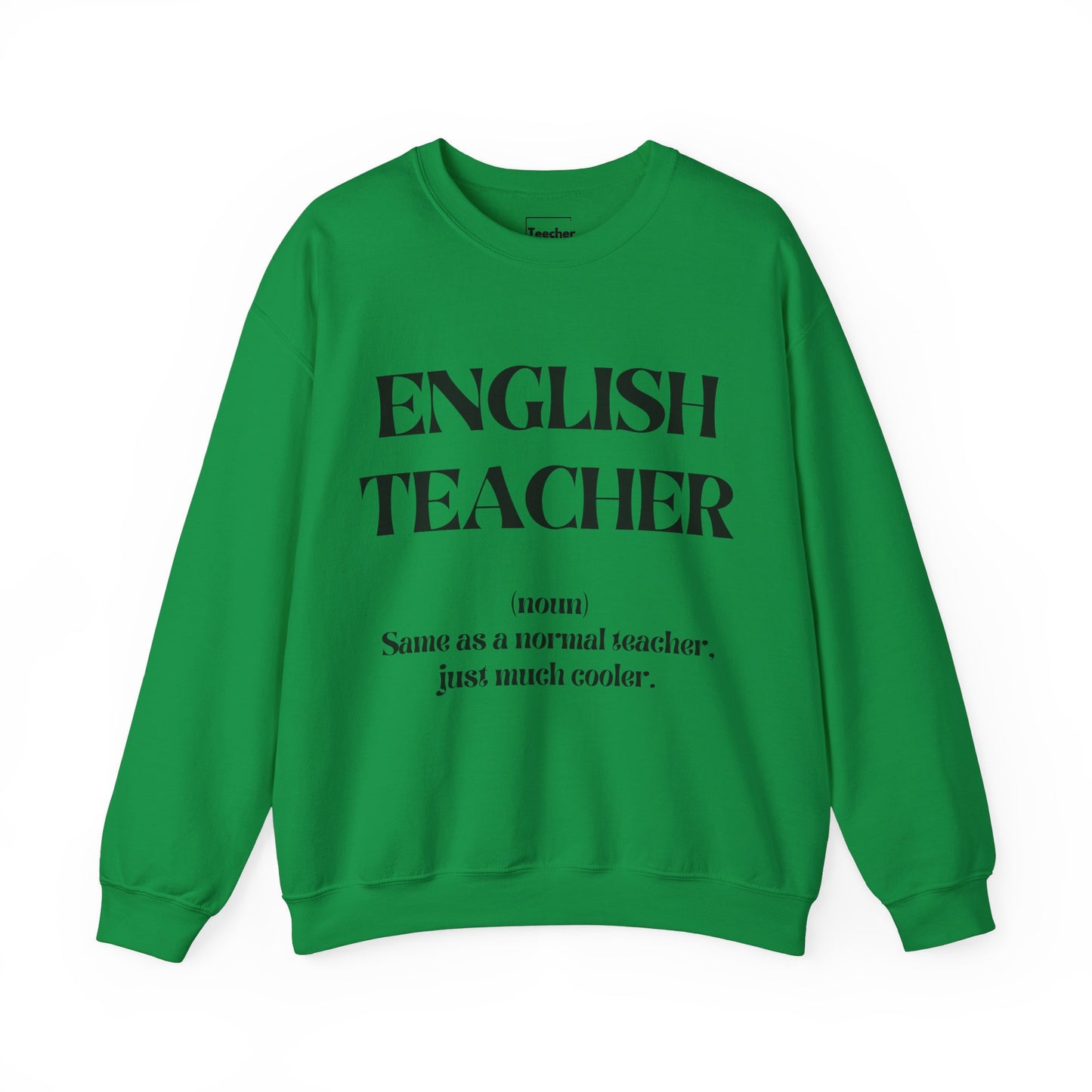 English Teacher Sweatshirt