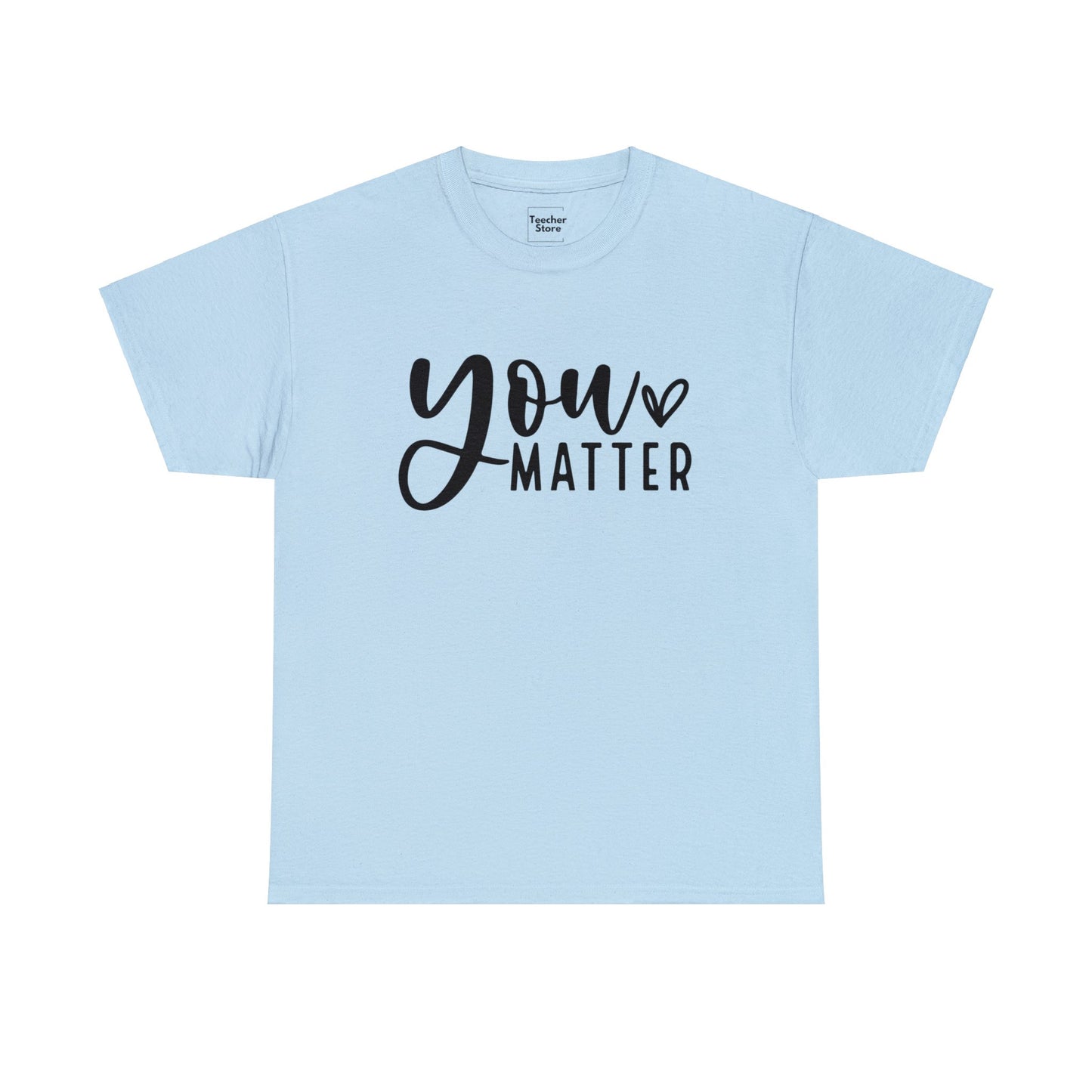 You Matter Tee-Shirt