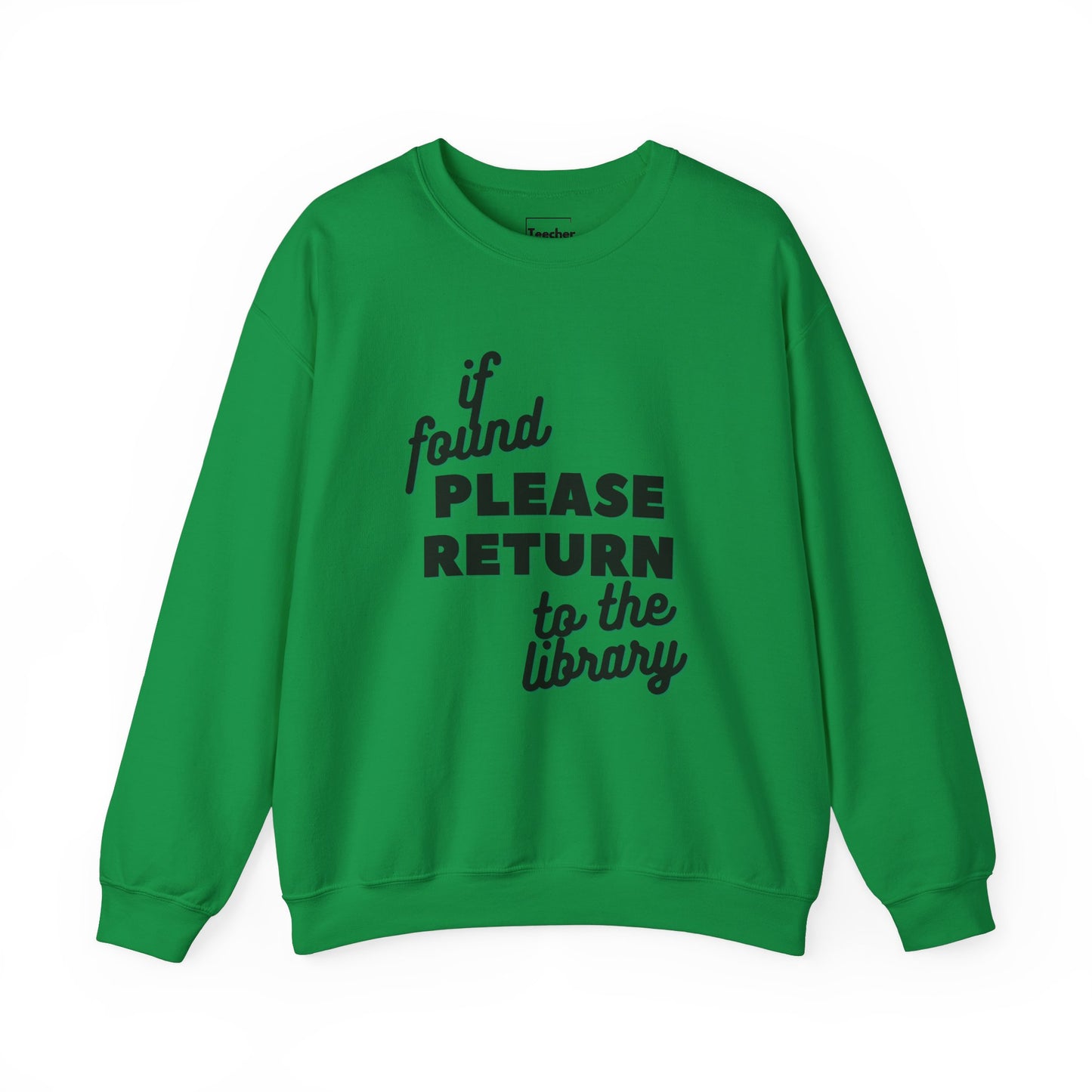 Please Return Sweatshirt