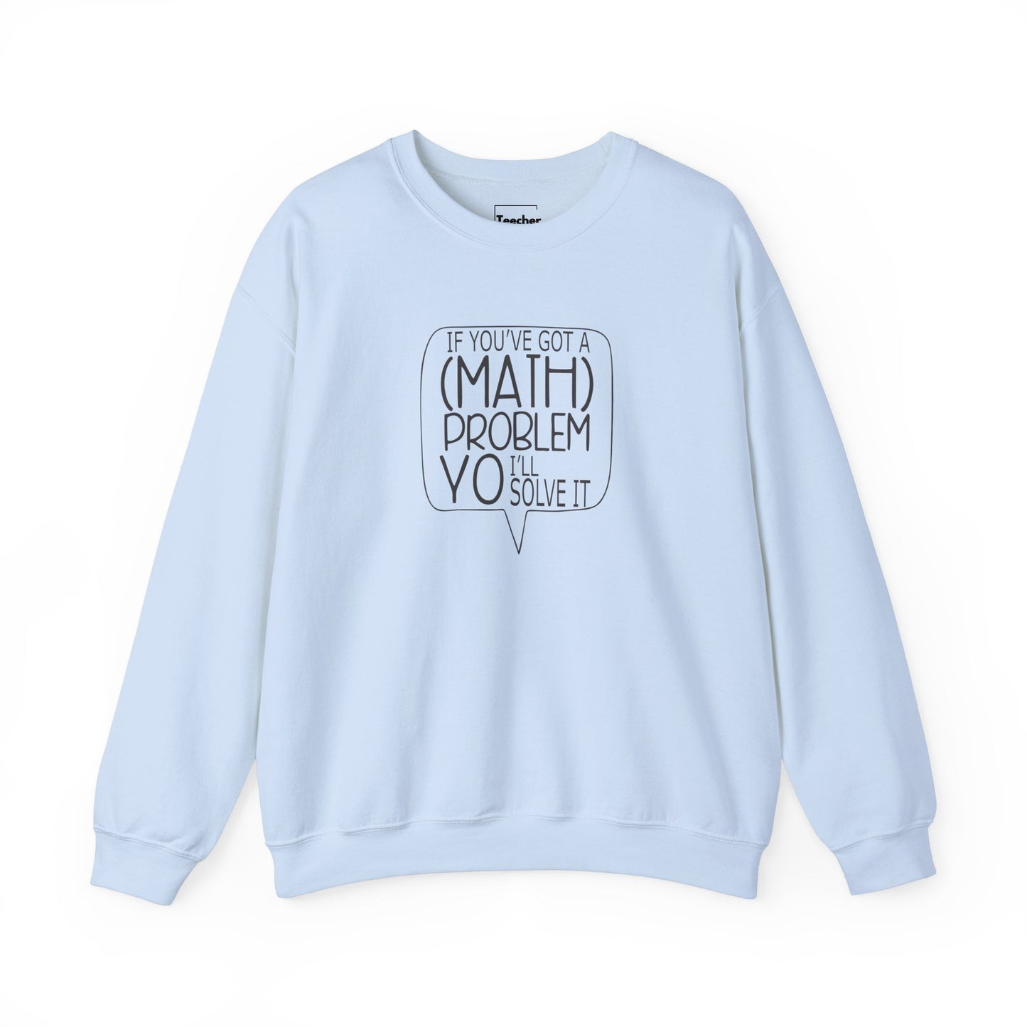 Math Problem Sweatshirt