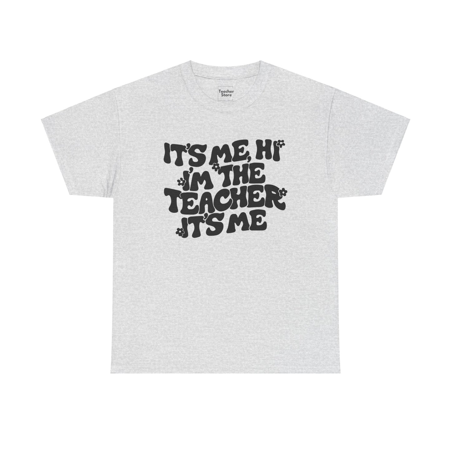 It's Me Hi Tee-Shirt